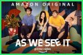 How Many Episodes Are in the Newest Amazon Prime Original Series 'As We See It'? 