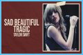 LYRICS: Taylor Swift – Sad Beautiful Tragic