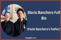 Mario Banchero Bio, Age & Facts About Paolo Banchero’s Father